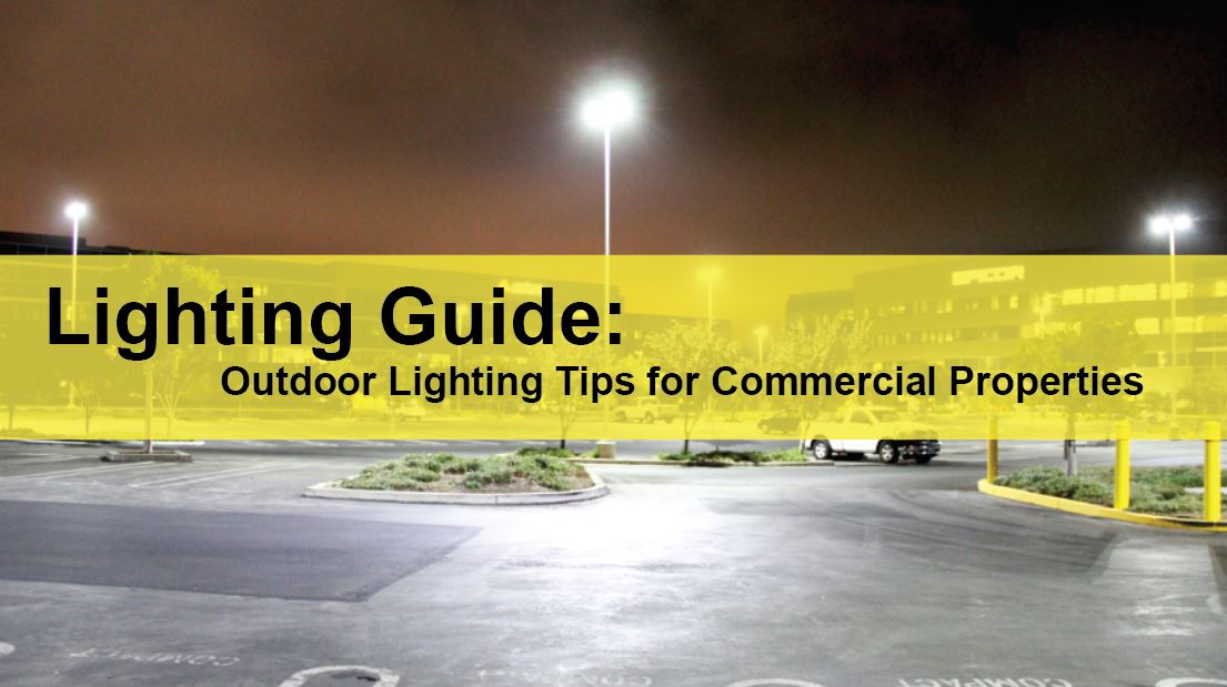 Lighting Guide Outdoor Lighting Tips For Santa Rosa Commercial Properties Image Sent 11.17.23 