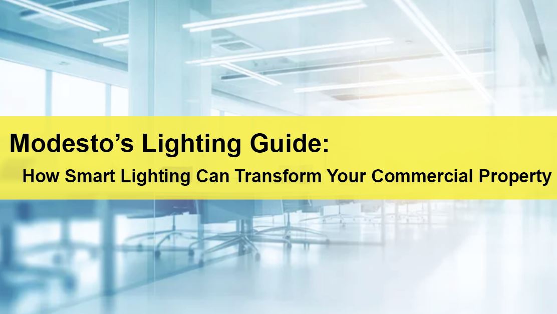 Modesto Commercial Lighting Guide Century Commercial Service