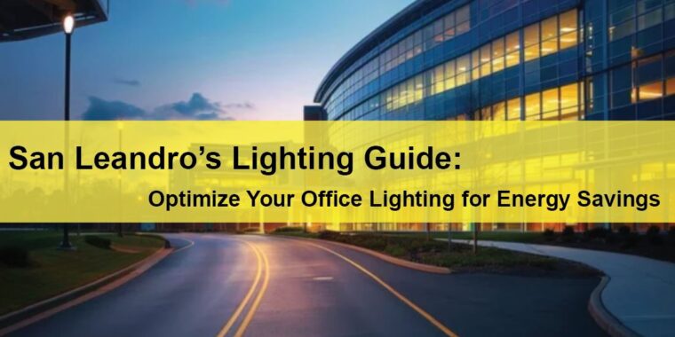 San Leandro Commercial Lighting Services San Leandro’s Lighting Guide Optimize Your Office Lighting for Energy Savings LIGHTING | ELECTRICAL | PLUMBING | MECHANICAL Northern California | Sacramento |  Auburn |  San Francisco | Bay Area | Reno